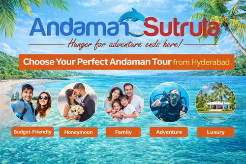 Choose Your Perfect Andaman Tour from Hyderabad