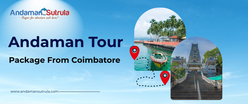 Andaman Tour Package from Coimbatore